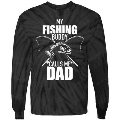 My fishing buddy calls me dad Tie-Dye Long Sleeve Shirt