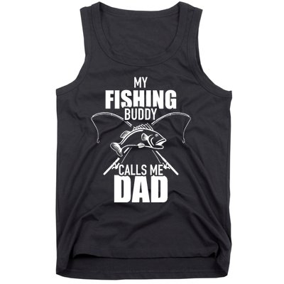 My fishing buddy calls me dad Tank Top