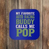 My Favorite Buddy Car Racing Dad Auto Racing Daddy Hobby Gift Coaster