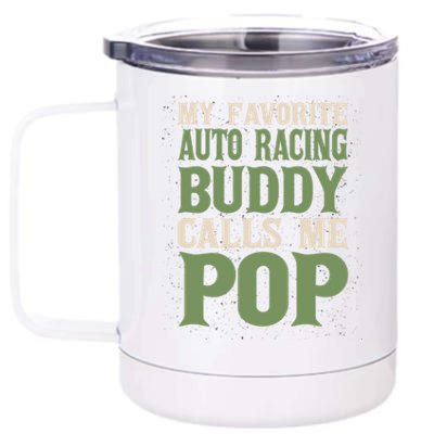 My Favorite Buddy Car Racing Dad Auto Racing Daddy Hobby Gift 12 oz Stainless Steel Tumbler Cup