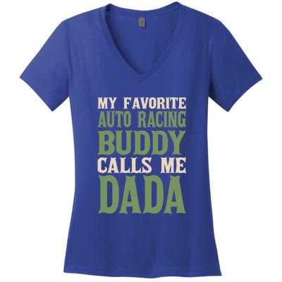 My Favorite Buddy Car Racing Dada Auto Racing Dad Hobby Gift Women's V-Neck T-Shirt