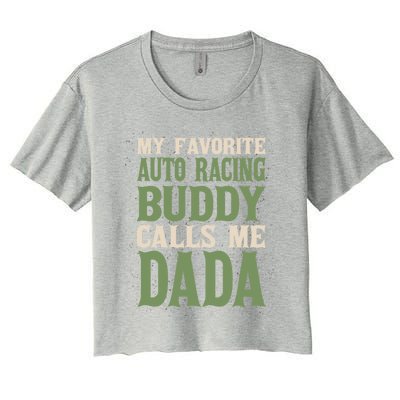 My Favorite Buddy Car Racing Dada Auto Racing Dad Hobby Gift Women's Crop Top Tee