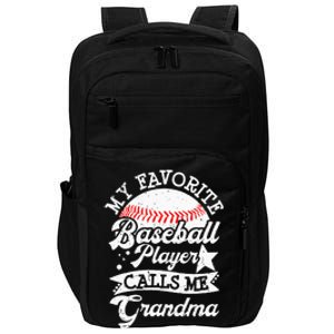 My Favorite Baseball Player Calls Me Grandma Baseball Family Impact Tech Backpack