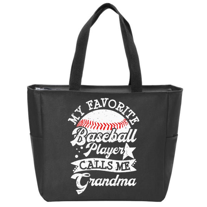 My Favorite Baseball Player Calls Me Grandma Baseball Family Zip Tote Bag