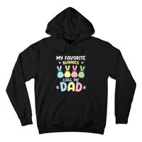 My Favorite Bunnies Call Me Daddy Easter Peeps Father's Day Easter Day Hoodie