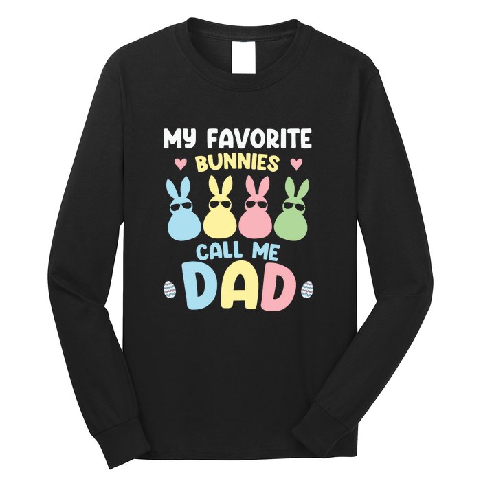 My Favorite Bunnies Call Me Daddy Easter Peeps Father's Day Easter Day Long Sleeve Shirt