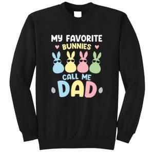 My Favorite Bunnies Call Me Daddy Easter Peeps Father's Day Easter Day Sweatshirt