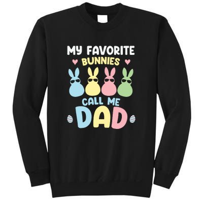 My Favorite Bunnies Call Me Daddy Easter Peeps Father's Day Easter Day Sweatshirt