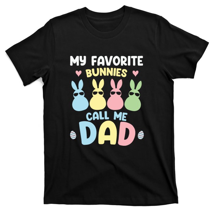 My Favorite Bunnies Call Me Daddy Easter Peeps Father's Day Easter Day T-Shirt