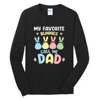 My Favorite Bunnies Call Me Daddy Easter Peeps Father's Day Easter Day Tall Long Sleeve T-Shirt