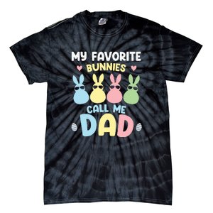 My Favorite Bunnies Call Me Daddy Easter Peeps Father's Day Easter Day Tie-Dye T-Shirt