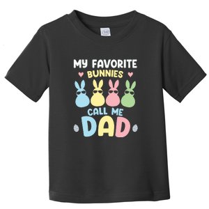 My Favorite Bunnies Call Me Daddy Easter Peeps Father's Day Easter Day Toddler T-Shirt