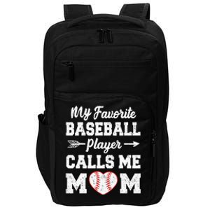 My Favorite Baseball Player Calls Me Mom Mothers Day Impact Tech Backpack