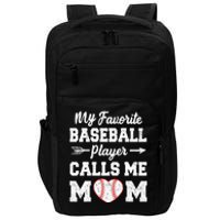 My Favorite Baseball Player Calls Me Mom Mothers Day Impact Tech Backpack