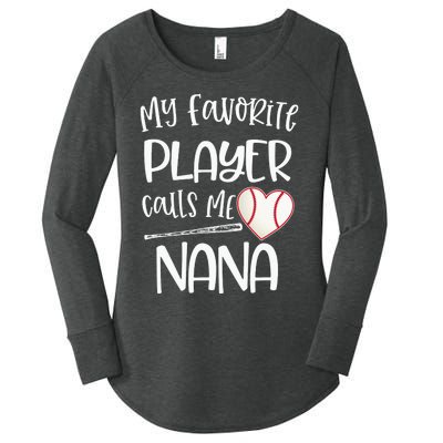 My Favorite Baseball Player Calls Me Nana Heart Ball Women's Perfect Tri Tunic Long Sleeve Shirt