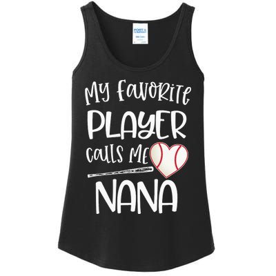 My Favorite Baseball Player Calls Me Nana Heart Ball Ladies Essential Tank