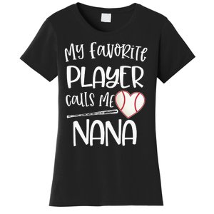 My Favorite Baseball Player Calls Me Nana Heart Ball Women's T-Shirt