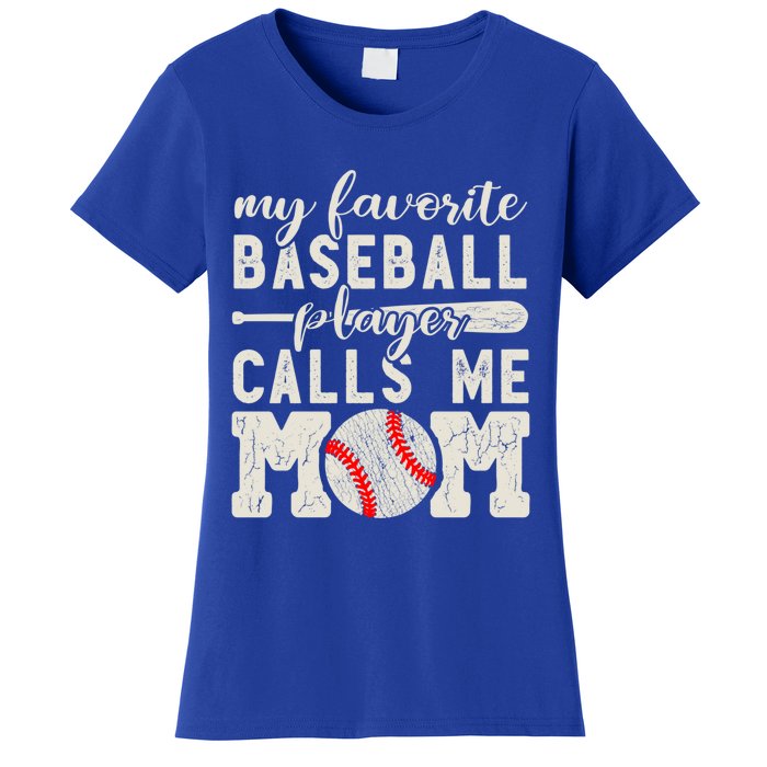 My Favorite Baseball Player Calls Me Mom Cheer Mother Gift Women's T-Shirt