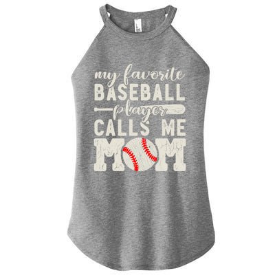 My Favorite Baseball Player Calls Me Mom Cheer Mother Gift Women's Perfect Tri Rocker Tank