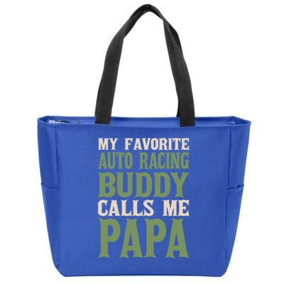 My Favorite Buddy Car Racing Papa Auto Racing Dad Hobby Gift Zip Tote Bag