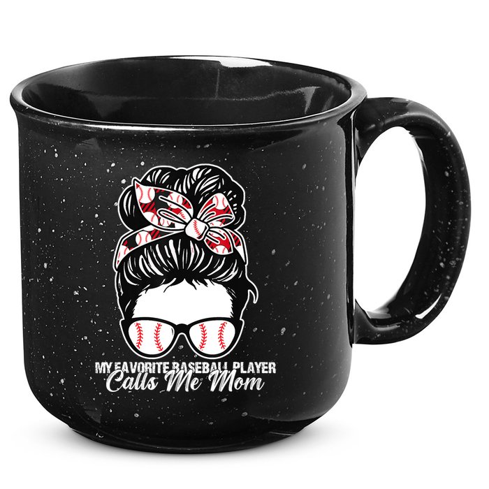 My Favorite Baseball Player Calls Me Mom Messy Bun Mothers 15oz Campfire Ceramic Mug