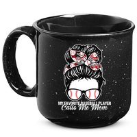 My Favorite Baseball Player Calls Me Mom Messy Bun Mothers 15oz Campfire Ceramic Mug
