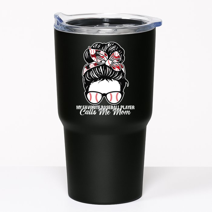 My Favorite Baseball Player Calls Me Mom Messy Bun Mothers Tumbler