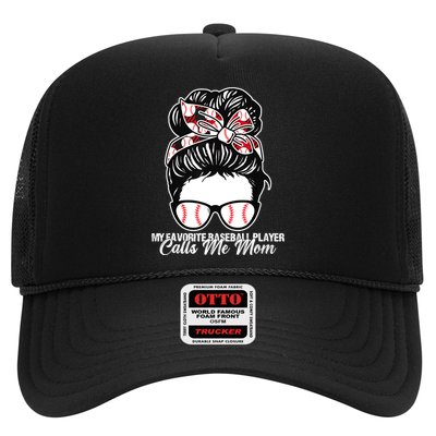 My Favorite Baseball Player Calls Me Mom Messy Bun Mothers Trucker Hat