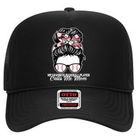 My Favorite Baseball Player Calls Me Mom Messy Bun Mothers Trucker Hat
