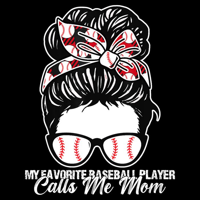My Favorite Baseball Player Calls Me Mom Messy Bun Mothers Wool Snapback Cap