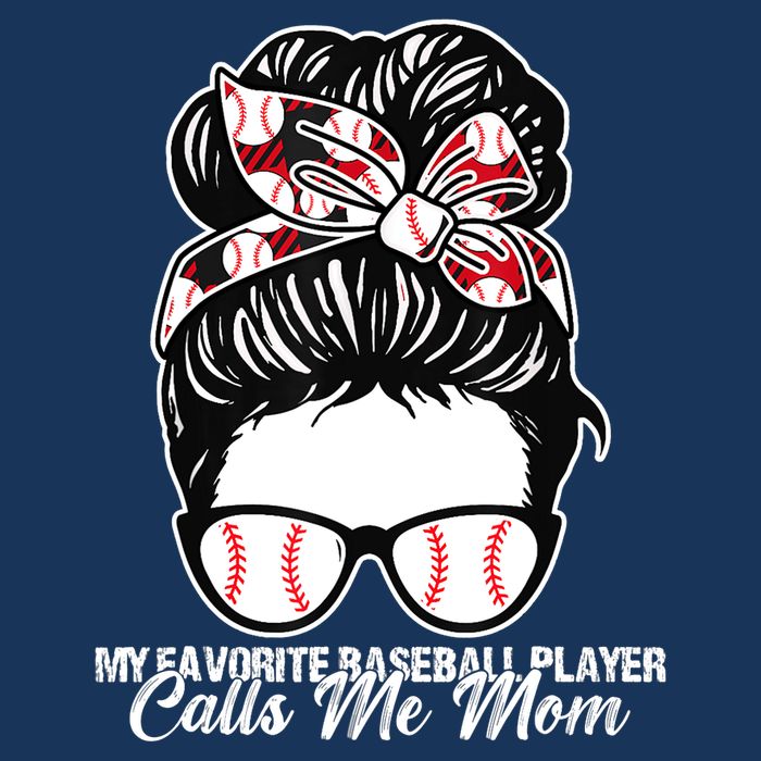 My Favorite Baseball Player Calls Me Mom Messy Bun Mothers Cool Comfort Performance Bucket Hat