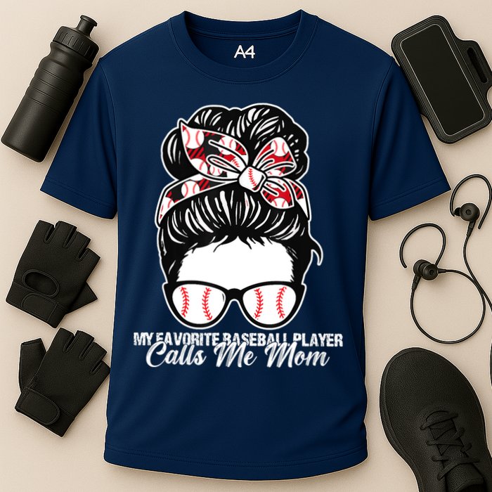 My Favorite Baseball Player Calls Me Mom Messy Bun Mothers Performance Shirt