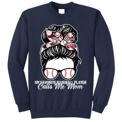 My Favorite Baseball Player Calls Me Mom Messy Bun Mothers Sweatshirt