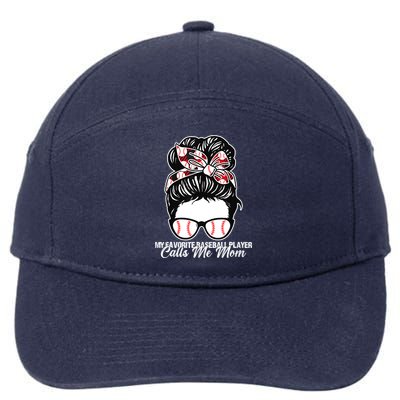My Favorite Baseball Player Calls Me Mom Messy Bun Mothers 7-Panel Snapback Hat