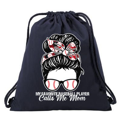 My Favorite Baseball Player Calls Me Mom Messy Bun Mothers Drawstring Bag
