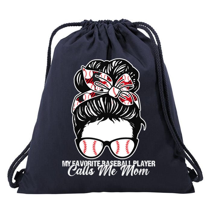 My Favorite Baseball Player Calls Me Mom Messy Bun Mothers Drawstring Bag