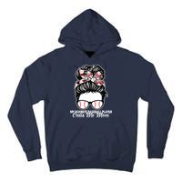 My Favorite Baseball Player Calls Me Mom Messy Bun Mothers Tall Hoodie