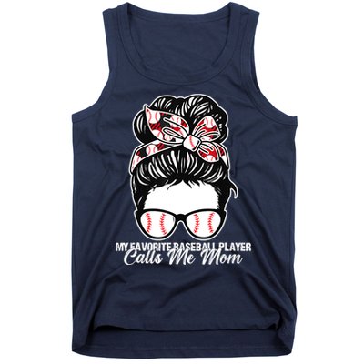 My Favorite Baseball Player Calls Me Mom Messy Bun Mothers Tank Top