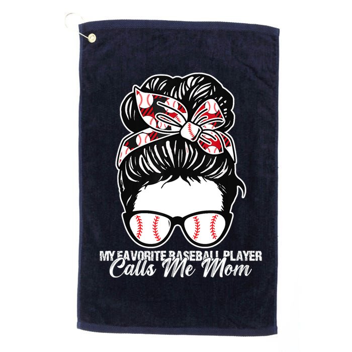 My Favorite Baseball Player Calls Me Mom Messy Bun Mothers Golf Towel