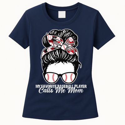 My Favorite Baseball Player Calls Me Mom Messy Bun Mothers Womens T-Shirt