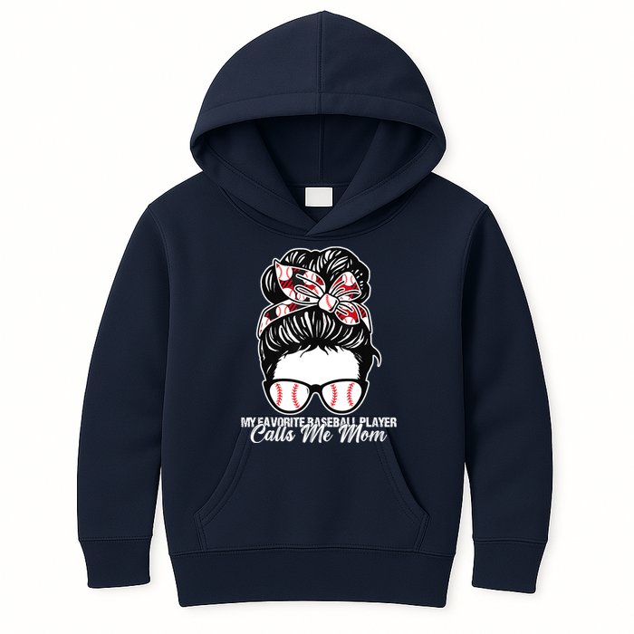 My Favorite Baseball Player Calls Me Mom Messy Bun Mothers Kids Hoodie