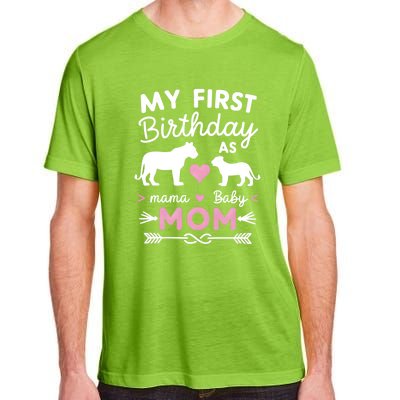 My First Birthday As Mom Lioness And Cub Love Gift Adult ChromaSoft Performance T-Shirt