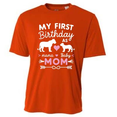 My First Birthday As Mom Lioness And Cub Love Gift Cooling Performance Crew T-Shirt