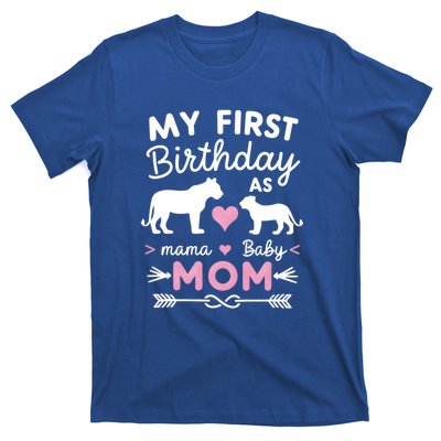 My First Birthday As Mom Lioness And Cub Love Gift T-Shirt