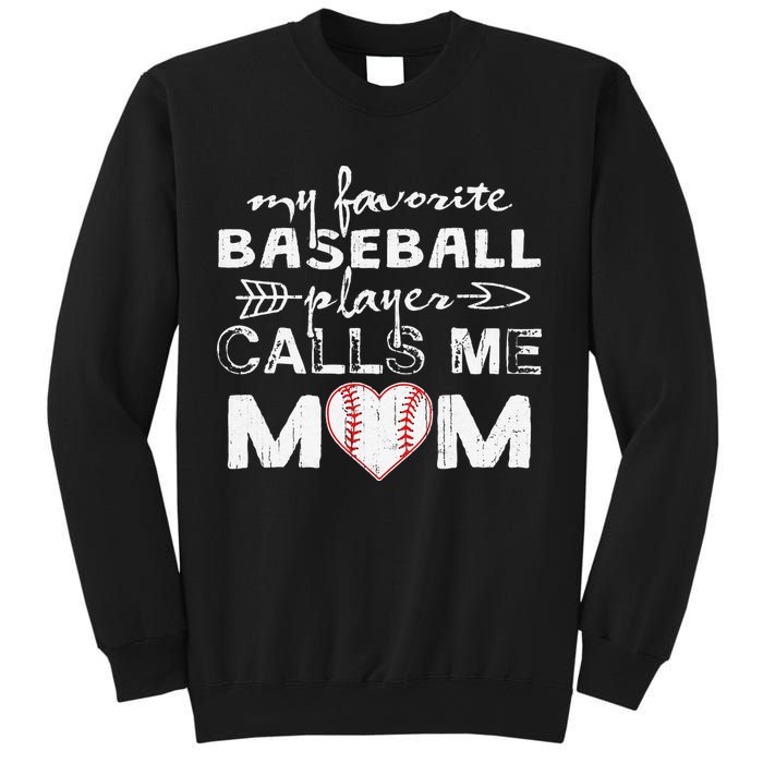 My Favorite Baseball Player Calls Me Mom, Mother's Day Sweatshirt