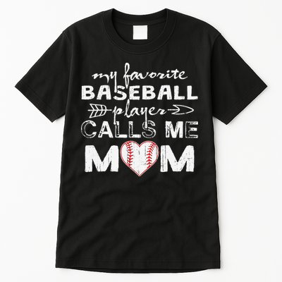 My Favorite Baseball Player Calls Me Mom, Mother's Day Tall T-Shirt