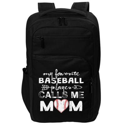 My Favorite Baseball Player Calls Me Mom, Mother's Day Impact Tech Backpack