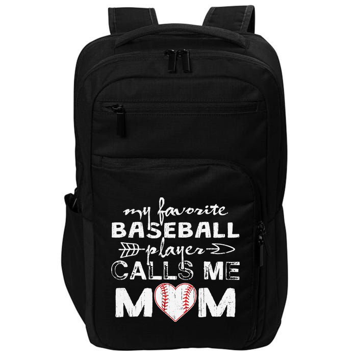 My Favorite Baseball Player Calls Me Mom, Mother's Day Impact Tech Backpack