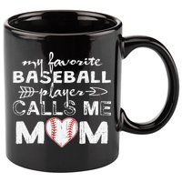 My Favorite Baseball Player Calls Me Mom, Mother's Day 11oz C Handle Ceramic Mug