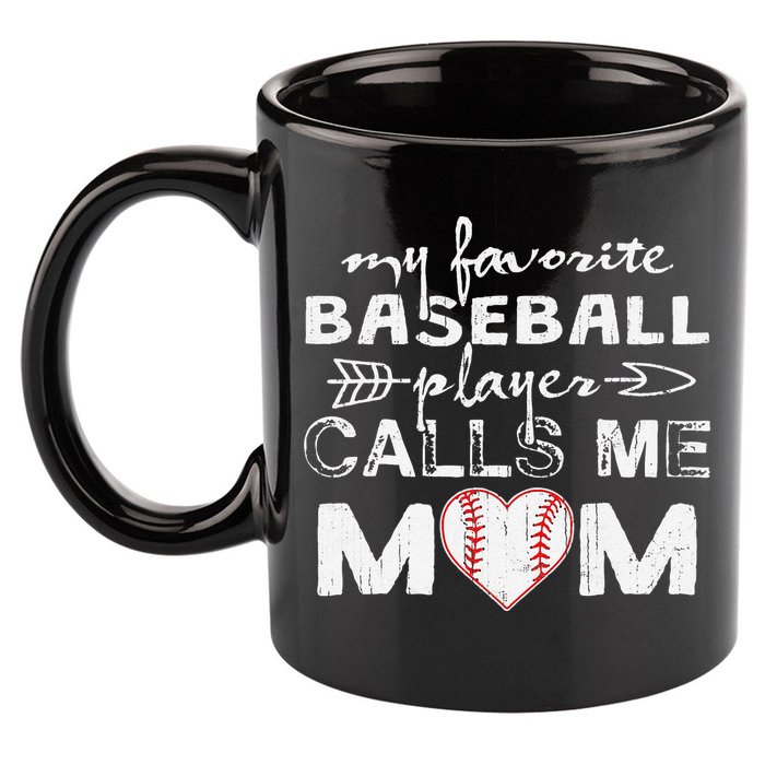 My Favorite Baseball Player Calls Me Mom, Mother's Day 11oz C Handle Ceramic Mug